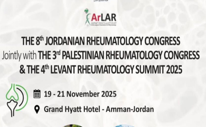 The 8th Jordanian Rheumatology Congress, held jointly with the 3rd Palestinian Rheumatology Congress and the 4th Levant Rheumatology Summit 2025