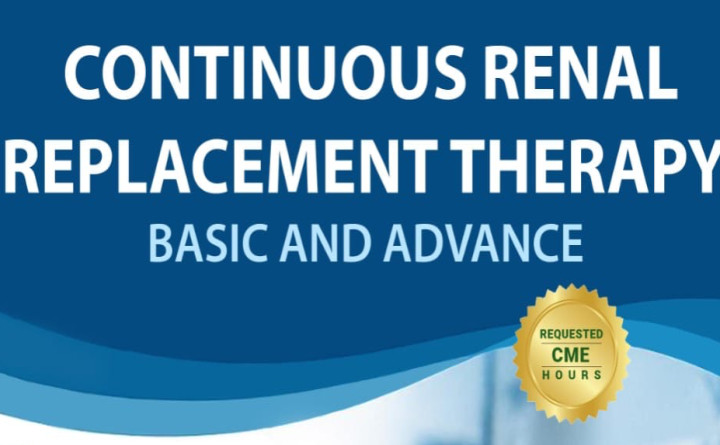 CONTINUOUS RENAL REPLACEMENT THERAPY BASIC AND ADVANCE