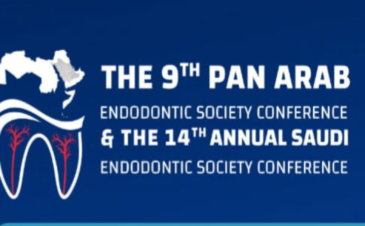 The 9th Pan Arab Endodontic Society Conference & The 14th Annual Saudi Endodontic Society Conference